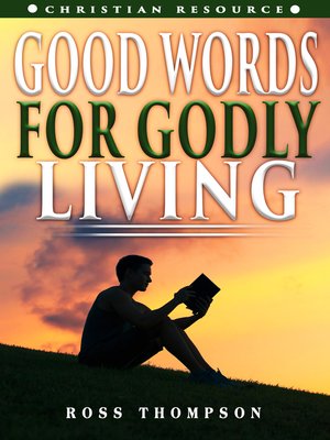 cover image of Good Words For Godly Living